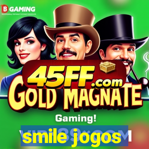 smile jogos